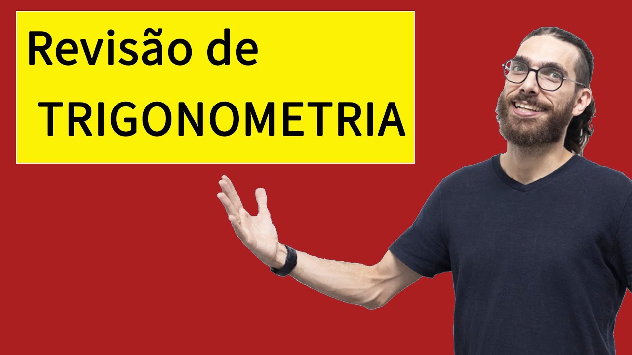 Revisão de Trigonometria - Matemática Rafa Jesus
