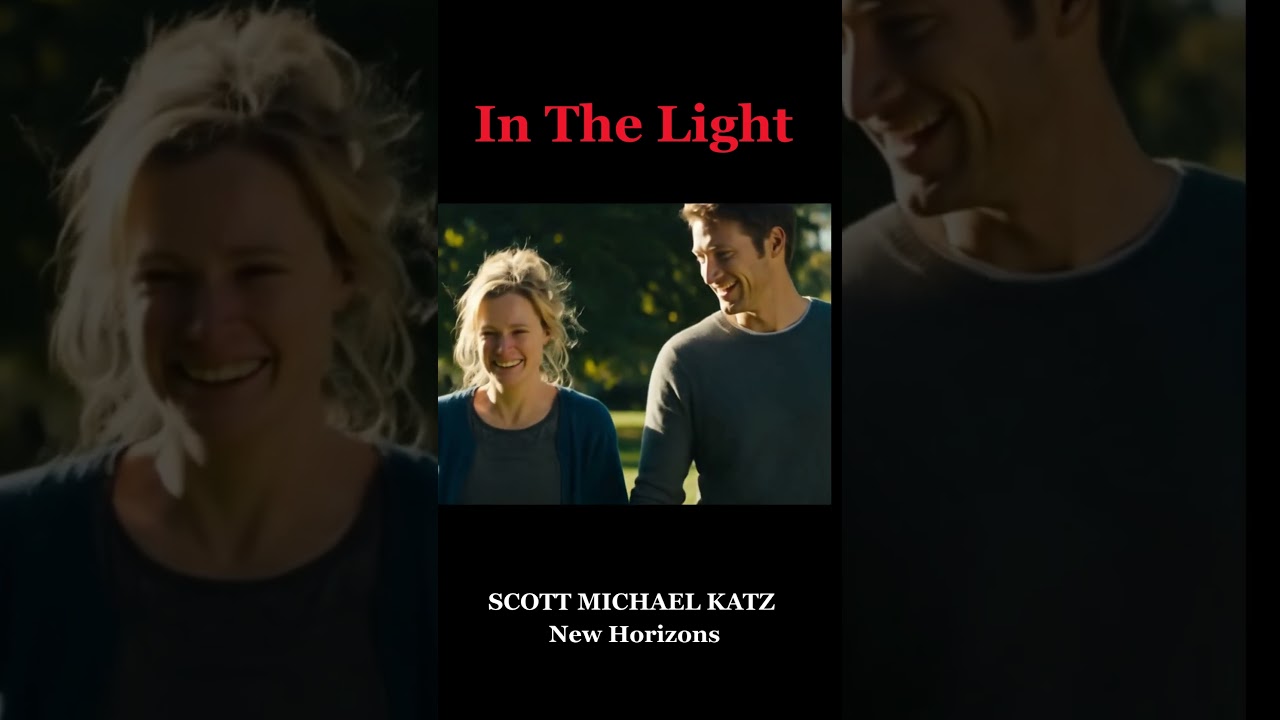 In The Light - Scott Michael Katz - Original Song 