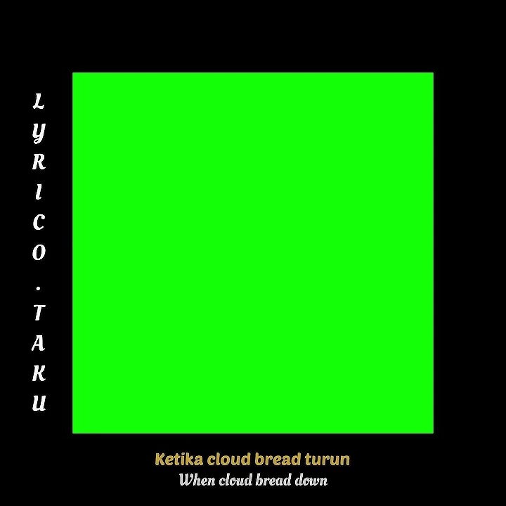 Mentahan 'Cloud Bread' GREEN SCREEN #short #storywa #greenscreen