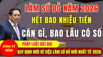 Làm Sổ Đỏ Lần Đầu Năm 2026: Đây Là TOÀN BỘ Những Điều Bạn Cần Biết - Luật Đất Đai 2026