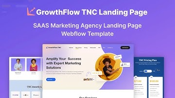 How to Use GrowthFlow TNC Landing Page Webflow Template | Marketing, Agency SaaS Template