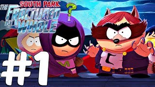 South Park The Fractured But Whole - Gameplay Walkthrough Part 1 - Hero Backstory & Coonstagram