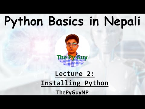 2. Python Installation | Python Basics Tutorial in Nepali | ThePyGuyNP