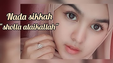 SHOLLA ALAIKALLOH ( SINGLE PERTAMA BY NADA SIKKAH)