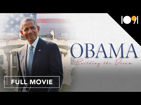 Obama: Building the Dream (FULL MOVIE)