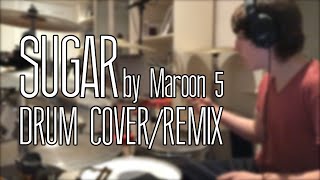 Sugar by Maroon 5 - Drum Cover/Remix by Mikayla Seager (Incompatible w/iPhone 6)