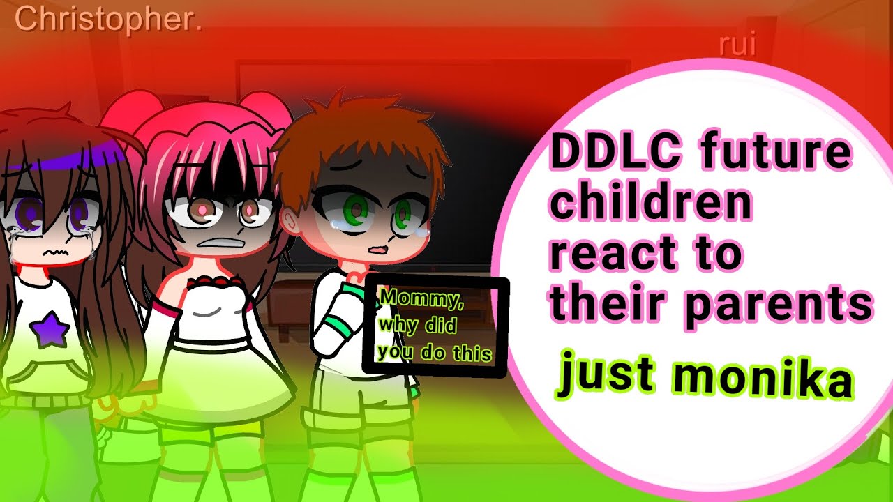 gacha life DDLC mc x harem: future children react to their parents just ...