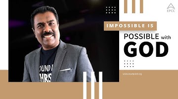 Tamil Service | Impossible is Possible with GOD | Elder Charles Baboo