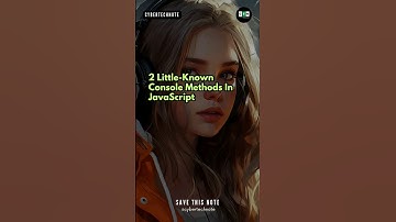 Two little known console Method In JavaScript #shorts #javascript #tutorial