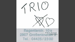 Video thumbnail of "Trio - Du ich wär so gern bei dir (Demo Version)"