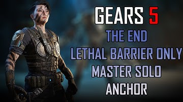 Gears 5 Master Solo Escape - The End - Lethal Barrier Only (Anchor)