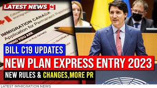 🇨🇦 Canada Immigration Plan for Express Entry 2023 : New Rules, Bill C19, New Changes, More PR
