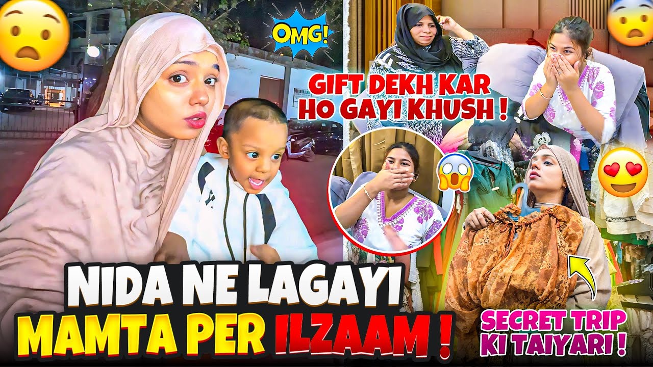 Nida Ne Lagayi Mamta Per Ilzam😱| Gift Dekh Kar Hui Khush🤗| Secret Trip Ki Taiyari🫢| Nida Khan✨