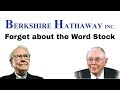 How Buffett and Munger View Stock Market? Forget about the Word Stock.