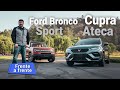 Ford Bronco Sport y CUPRA Ateca - ¿Qué camioneta te puedes comprar con 800 mil pesos? |Autocosmos