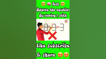 IQ Test 🤯🥵| Balance the equation by moving 1 stick #shorts #viral #trending