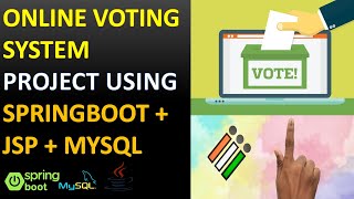 Online Voting System Project Using SpringBoot JSP MYSQL | Spring MVC Final Year Project