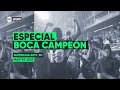 Especial Boca Campeón