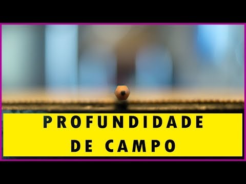 Profundidade de Campo e Distância Hiperfocal