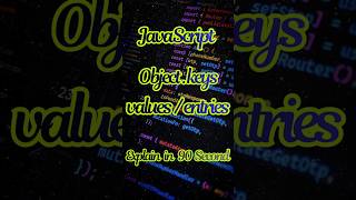 JavaScript Secrets 💰 Object.keys(), Object.values(), Object.entries() Explained Like a PRO #shorts