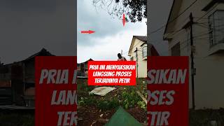 Pria ini melihat langsung proses terjadinya petir #shorts #hujan