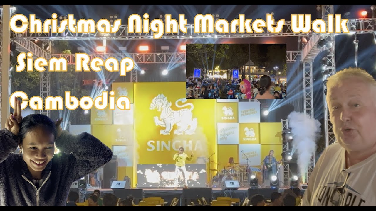 Christmas Eve Night Markets Walk Siem Reap Cambodia 2022 YouTube