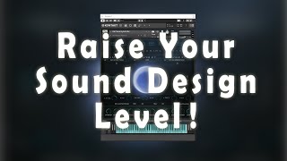 Raise Your Sound Design Level !  - ELEMENTS MSS - SOUND DESIGN TUTORIAL !