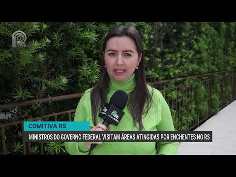 Ministros do governo federal visitam áreas atingidas por enchentes no Rio Grande do Sul| Canal Rural