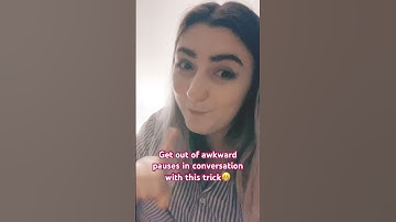 Get out of any awkward pause in conversation with this trick