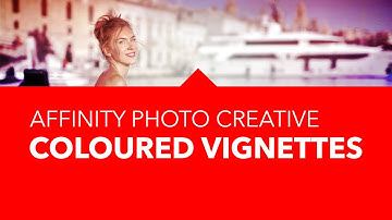 Colourful Vignettes for a creative look using Affinity Photo