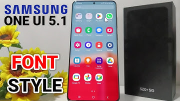 How To Change Font On Samsung One Ui 5.1
