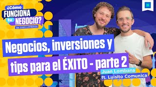 Todo sobre los negocios de Luisito Comunica - Parte 2 😎