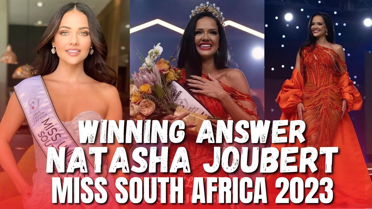 MISS SOUTH AFRICA 2023 NATASHA JOUBERT SPEECH AND WINNING ANSWER