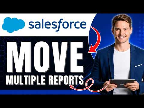 How to Move Multiple Reports in Salesforce & Organize Folders Faster Easily 2026