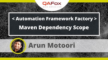 Maven Dependency Scope (Automation Framework Factory Series - Part 1)