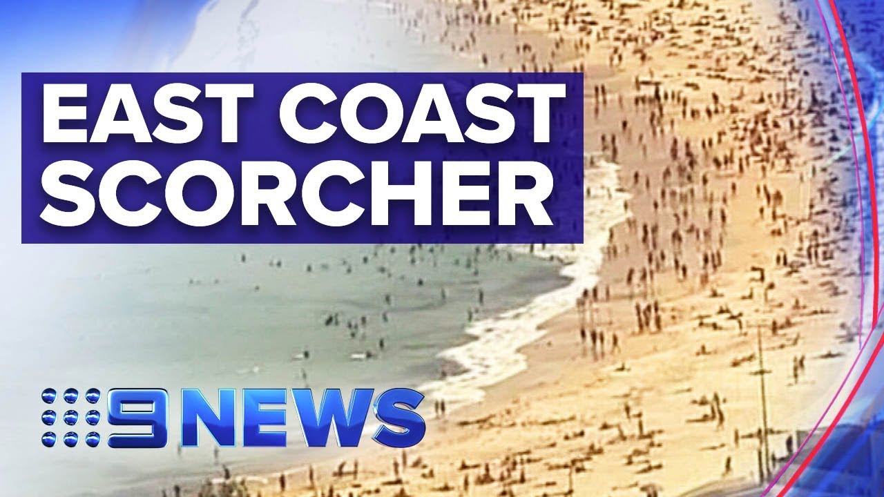 Summer starts early as east coast temperatures soar | Nine News Australia