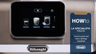 La Specialista Touch | Control panel and menu settings explained
