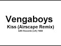 Vengaboys - Kiss (Airscape Remix)