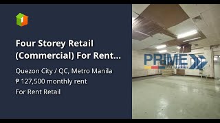 Four Storey Retail (Commercial) For Rent in Quezon City, Metro Manila