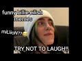 billie eilish funny memes compilation  (part 1)