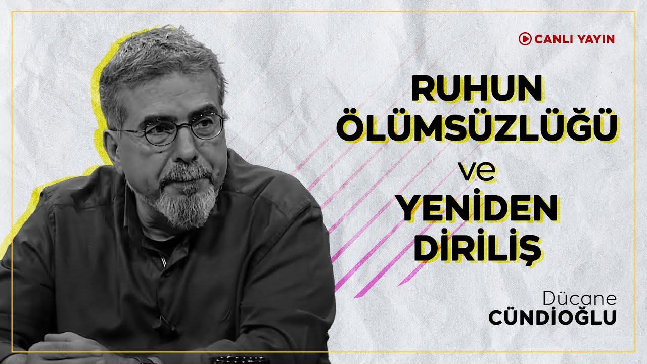 Ruhun Ölümsüzlüğü ve Yeniden Diriliş