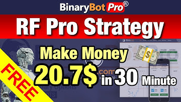 ✅ Binary Bot Pro | RF Pro Strategy (2022) - Free Download