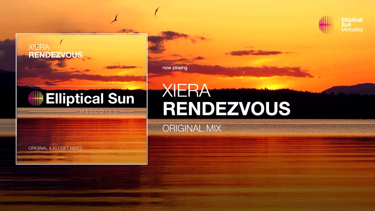 Xiera - Rendezvous (Original Mix)