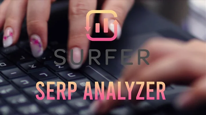 Descubre cómo utilizar el Analizador SERP de Surfer SEO