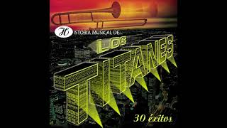 Compárame - Los Titanes (AUDIO MEJORADO)