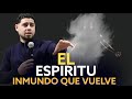 El Espiritu Inmundo Que Vuelve / Pastor Frankely Vásquez