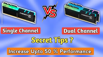 Single Vs Dual Channel Ram | Single Channel Vs Dual Channel | Single Vs Dual Stick Ram | Dual Stick