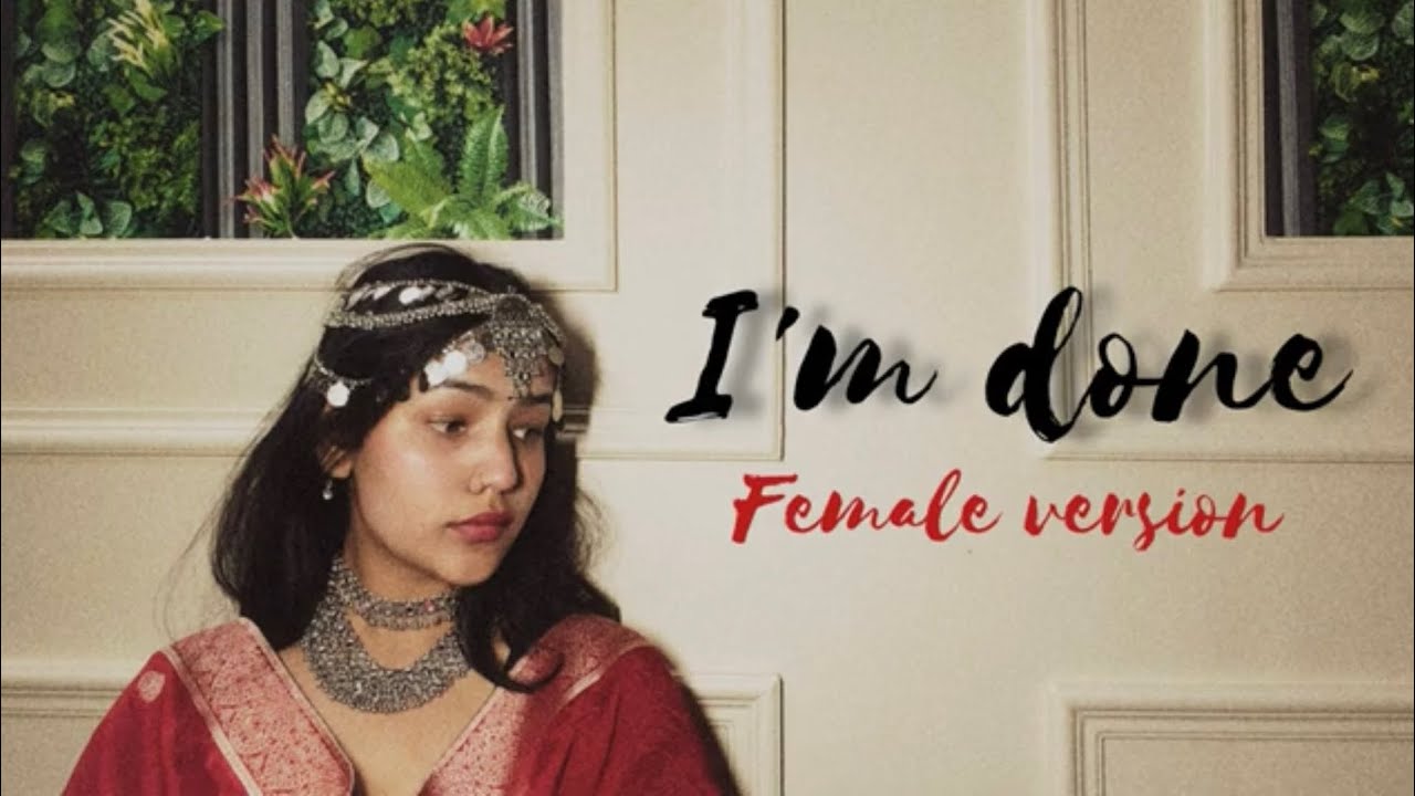 I’m done female version 