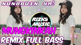 DJ MUNGKINKAH-STINKY🔊 REMIX FULL BASS_TERBARU_ || 2020|
