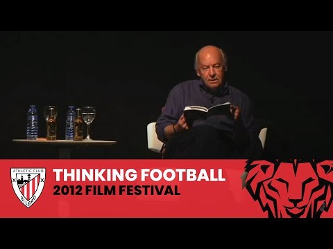 Thinking Football Film Festival 2012 - Eduardo Galeano